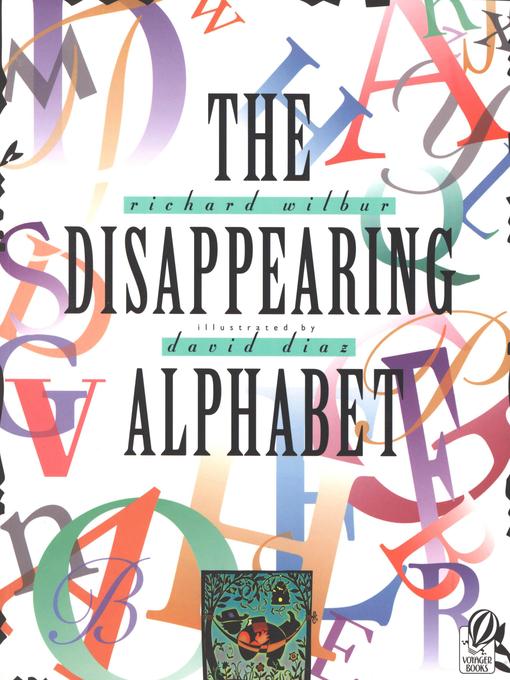 Title details for The Disappearing Alphabet by Richard Wilbur - Available